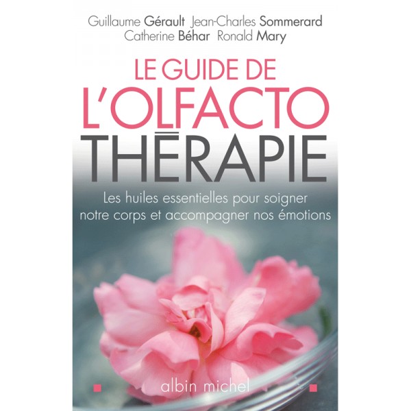 Le guide de l'olfactothérapie édition Albin Michel (livre en français)