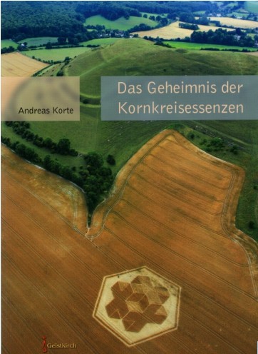 Korte PHI - Das Geheimnis der Kornkreis-Essenzen - Buch von Andreas Korte